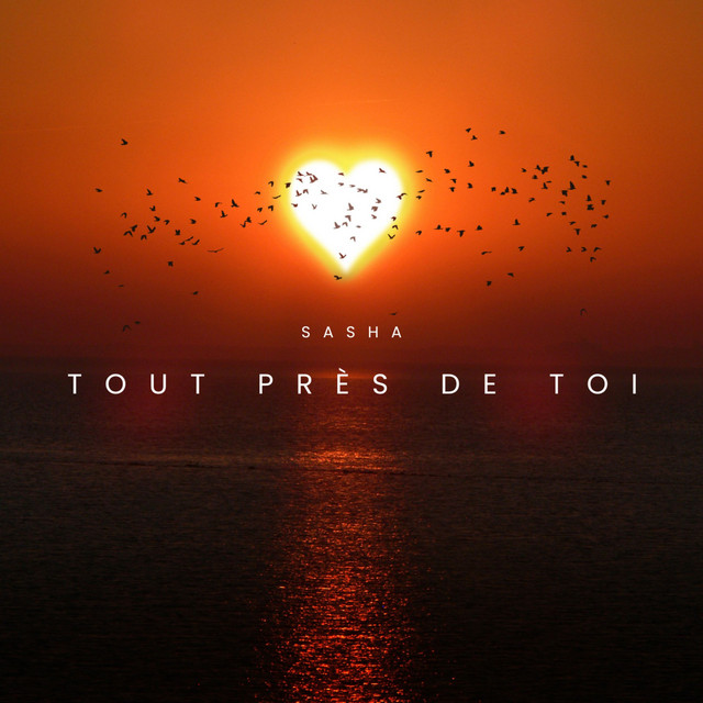 Tout près de toi