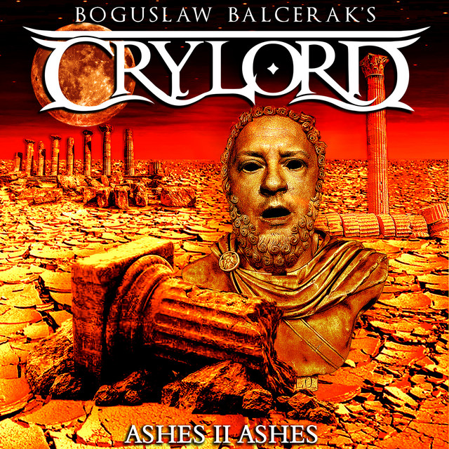 Ashes II Ashes - Album by Boguslaw Balcerak's Crylord | Spotify