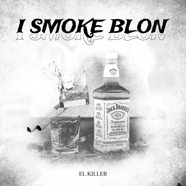 I Smoke Blon