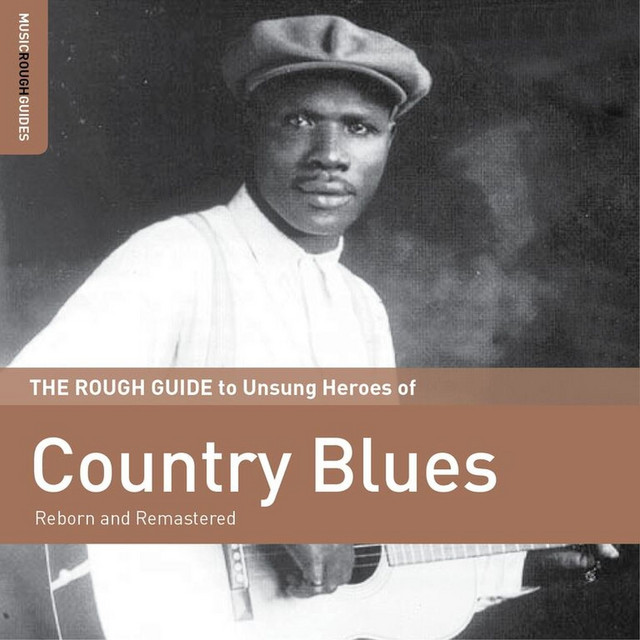 Rough Guide To Unsung Heroes Of Country Blues cover