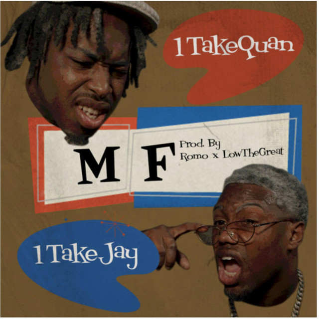 MF - Single by 1TakeQuan | Spotify