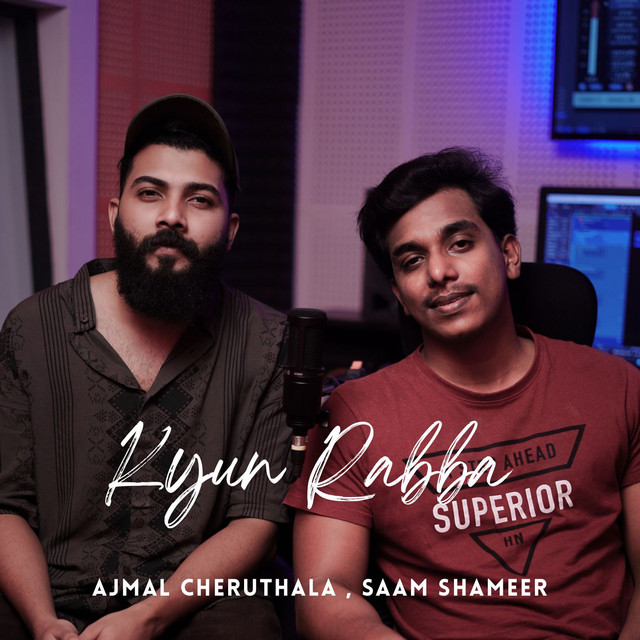 Aju Saam l Kyun Rabba - Single by Ajmal Cheruthala | Spotify