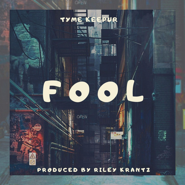 Fool - Single by Tyme Keepur | Spotify