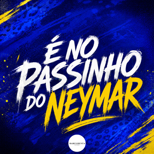 É NO PASSINHO DO NEYMAR