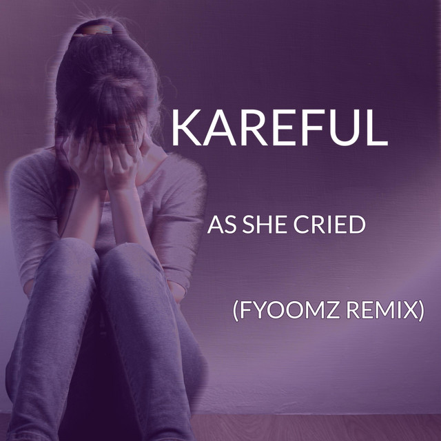 As She Cried (Fyoomz Remix)