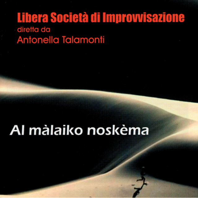 Al Malaiko Noskema — Libera Societa di Improvvisazione