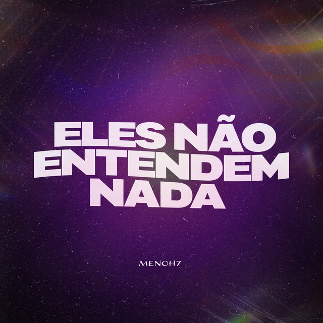 Eles Não Endendem Nada