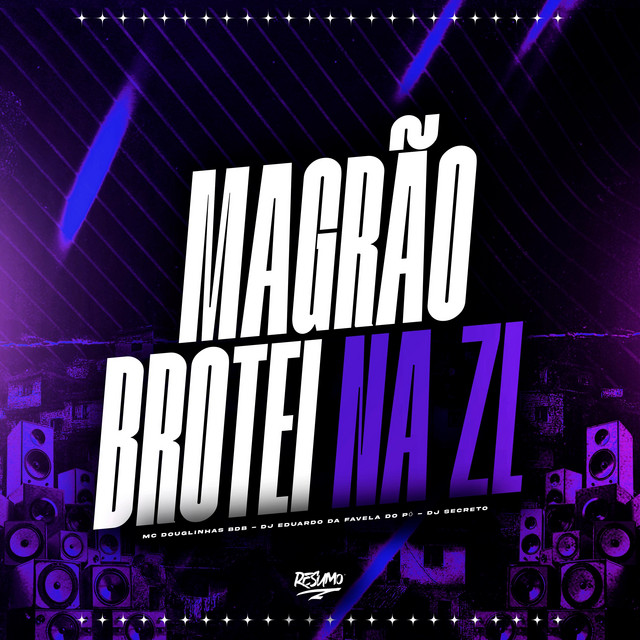 Magrão Brotei Na ZL
