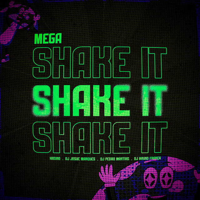 MEGA SHAKE IT