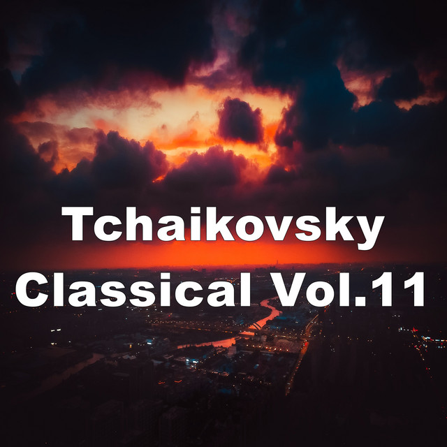 Tchaikovsky Classical, Vol. 11 cover art
