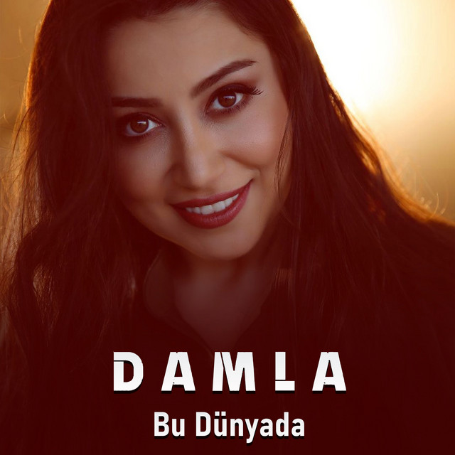 Bu Dünyada - Single by Damla | Spotify