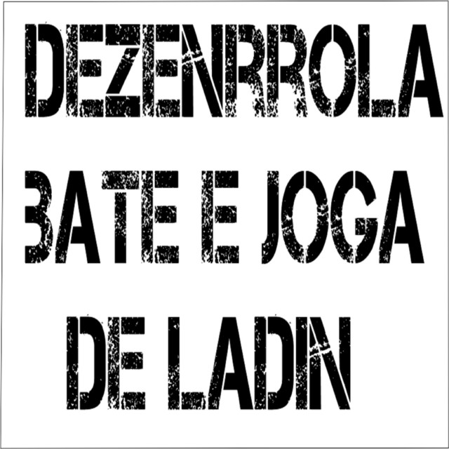 Desenrola, Bate Joga de Ladin