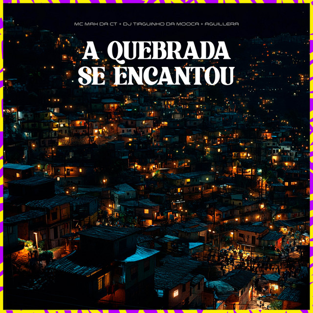 A Quebrada Se Encantou