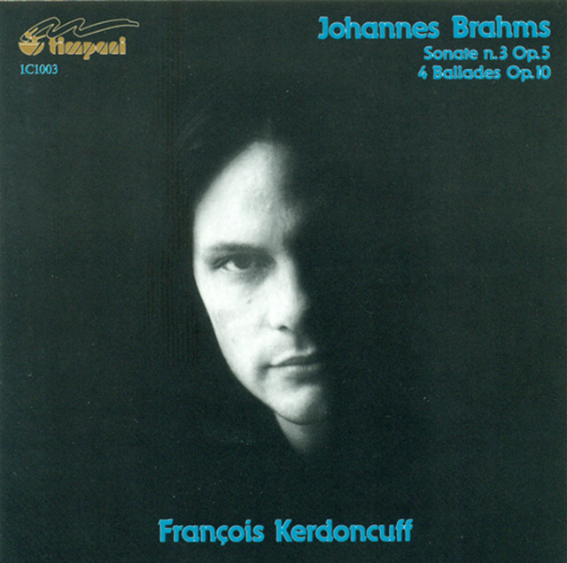 Brahms, J.: Piano Sonata No. 3 / 4 Ballades