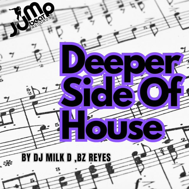 Deeper Side Of House - song and lyrics by DJ MILK D, BZ Reyes | Spotify