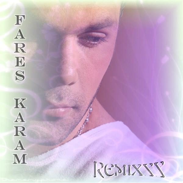 Fares Karam Remixxx cover art