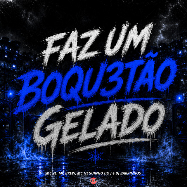 Faz um Boqu3Tão Gelado
