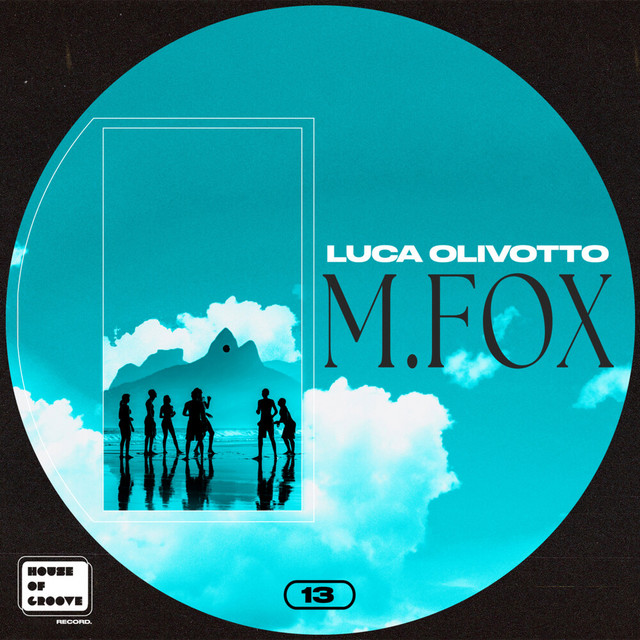 M.Fox - Luca Olivotto Remix