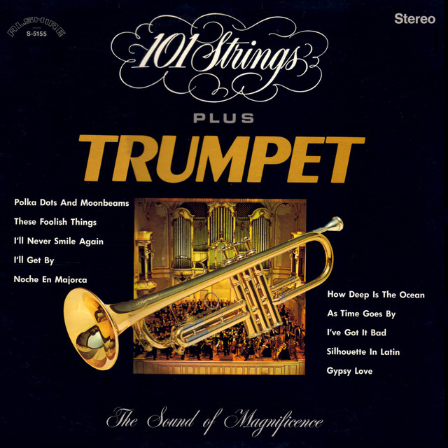 101 Strings Plus Trumpet (2021 Remaster from the Original Alshire Tapes) cover art
