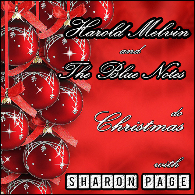 Harold Melvin And The Blue Notes Do Christmas With Sharon Page Album By Harold Melvin The Blue Notes Spotify