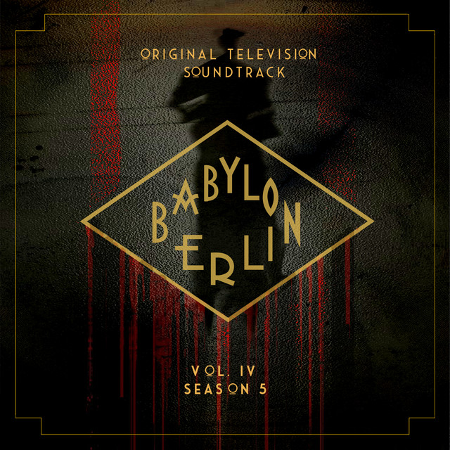 Babylon Berlin (Original Television Soundtrack, Vol. IV) cover