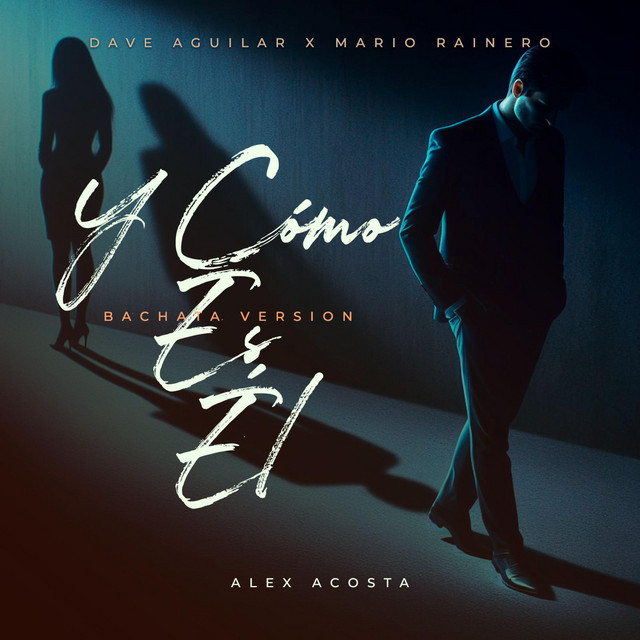 ¿Y Cómo Es Él? - Bachata Version