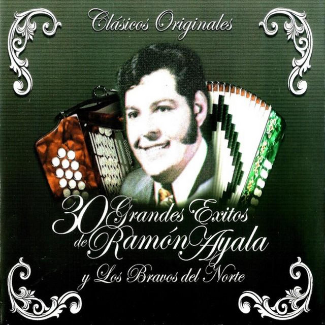 Los Bravos Del Norte De Ramón Ayala
