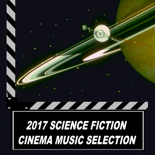 2017 Science Fiction Cinema Music Selection cover