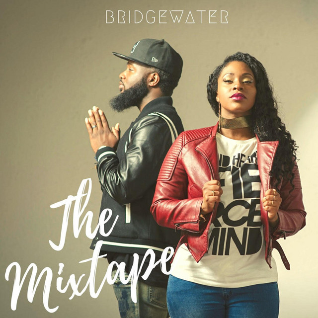 The Mixtape - EP by Bridgewater | Spotify