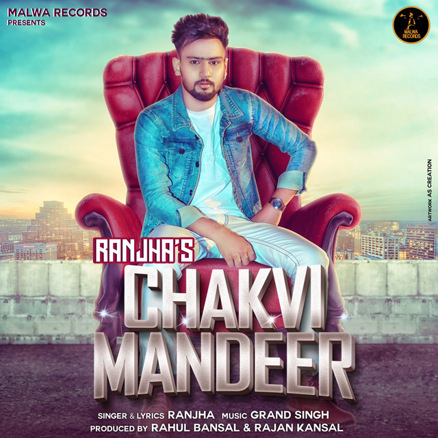 Chakvi Mandeer by Ranjha