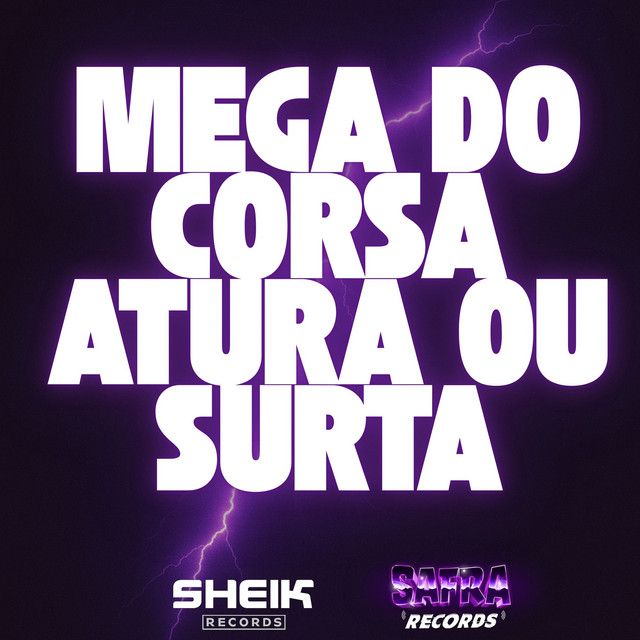Mega do Corsa Atura ou Surta