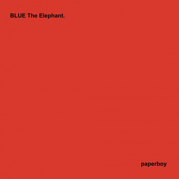 Paperboy - Single by BLUE The Elephant. | Spotify