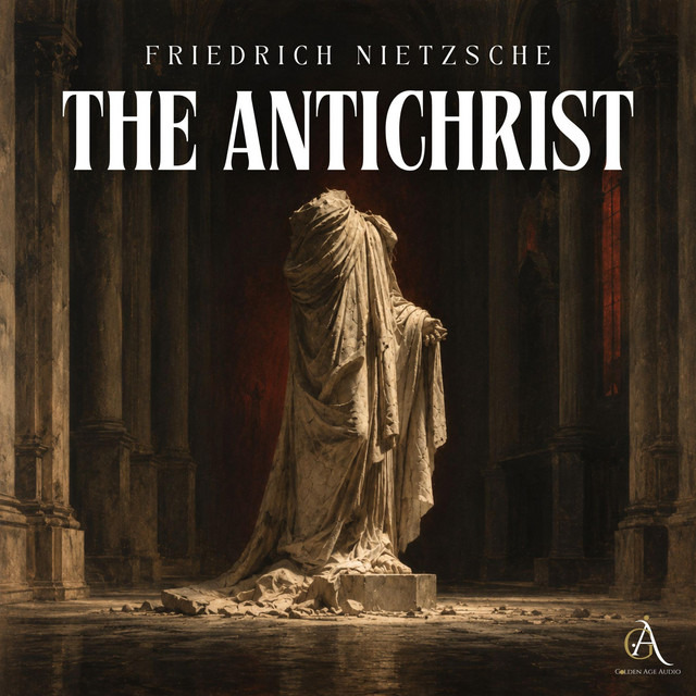 The Antichrist: A Curse on Christianity - Audiobook