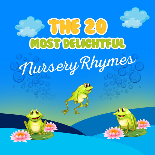 The 20 Most Delightful Nursery Rhymes - Album by Baby Sleep Sounds ...