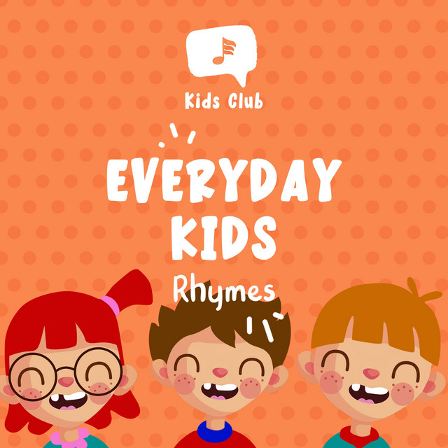 Everyday Kids Rhymes - Album by Toddler Songs Kids | Spotify
