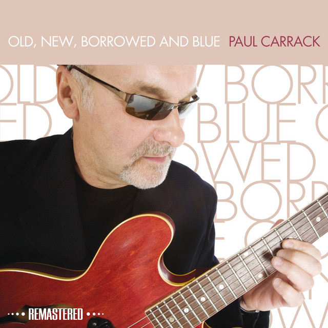 Old, New, Borrowed and Blue (Remastered)