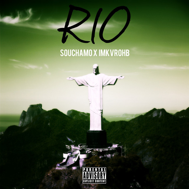 Rio - Single by Souchamo | Spotify