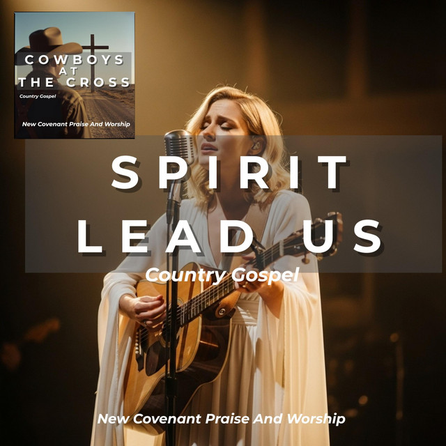 Spirit Lead Us
