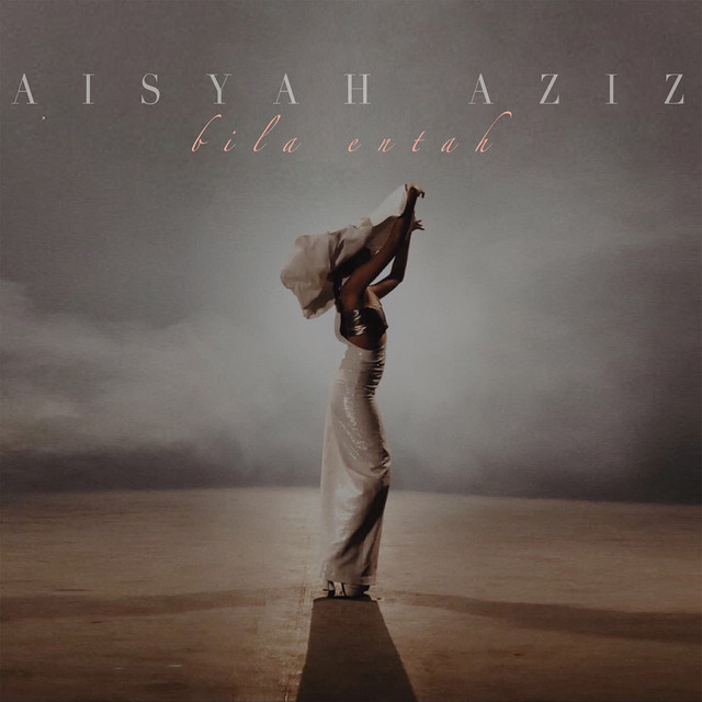 Bila Entah by Aisyah Aziz