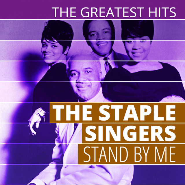 Stand by Me - song and lyrics by The Staple Singers | Spotify