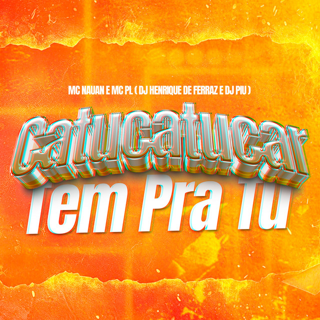 Catucatucar, Tem pra Tu