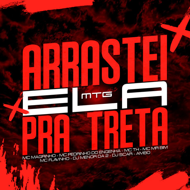 Mtg Arrastei Ela Pra Treta