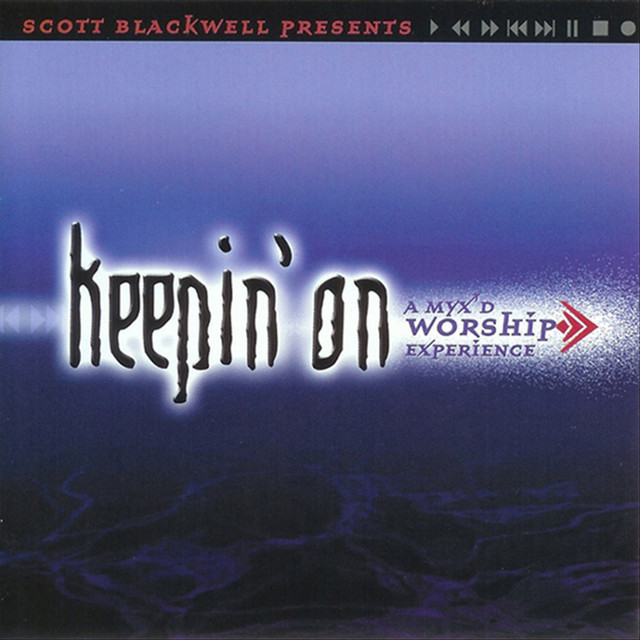 Keepin' On: A Myx'd Worship Experience cover art