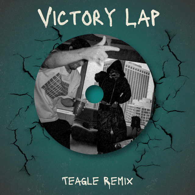 Victory Lap (Teagle Remix) cover art