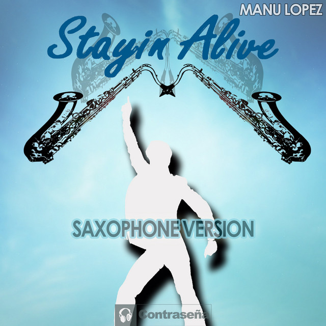 Stayin' Alive - Saxophone Version