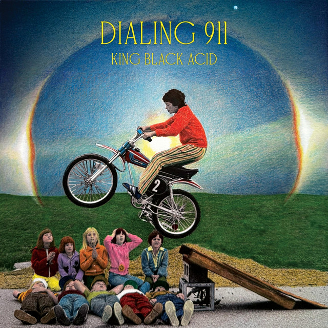 King Black Acid - Dialing 911 by King Black Acid