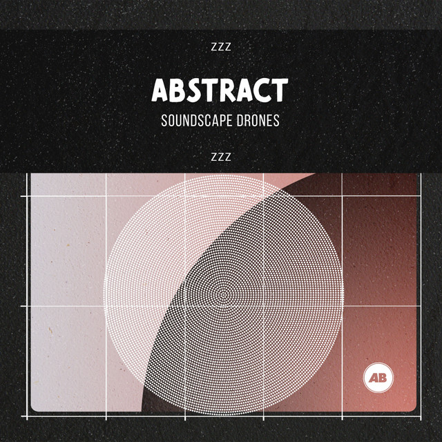 zZz Abstract Soundscape Drones zZz - Album by Study Alpha Waves | Spotify