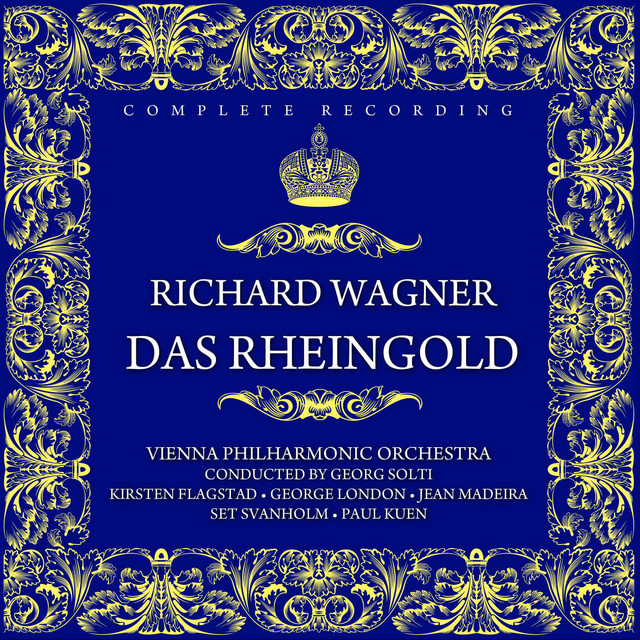 Richard Wagner: Das Rheingold (Complete Opera) - Compilation by
