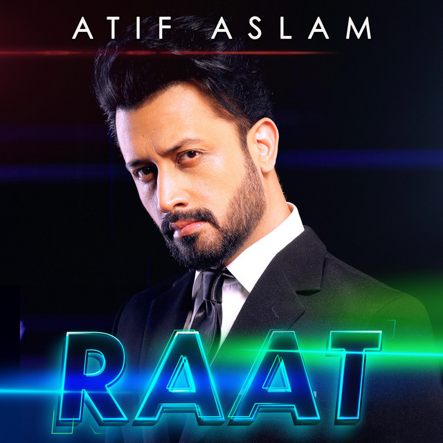 Raat - Single by Atif Aslam | Spotify