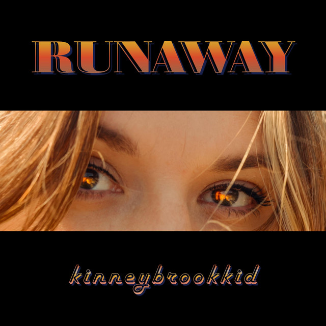 kinneybrookkid — Runaway